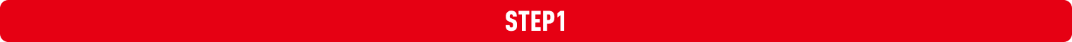 STEP 1